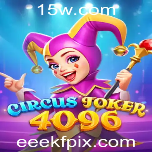 Descubra o Mundo de CircusJoker4096: O Jogo Que Está Conquistando Todos